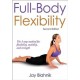 Full-Body Flexibility - 2nd Edition 0002 Edition (Paperback) by Jay Blahnik